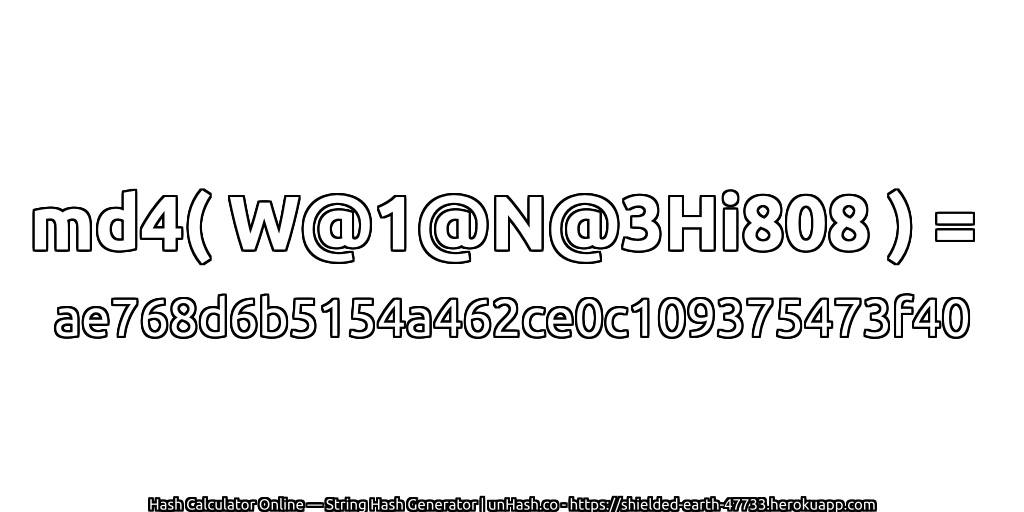md4( W@1@N@3Hi808 ) = ae768d6b5154a462ce0c109375473f40 | unHash.co