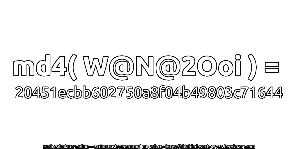 md4( W@N@2Ooi ) = 20451ecbb602750a8f04b49803c71644 | unHash.co