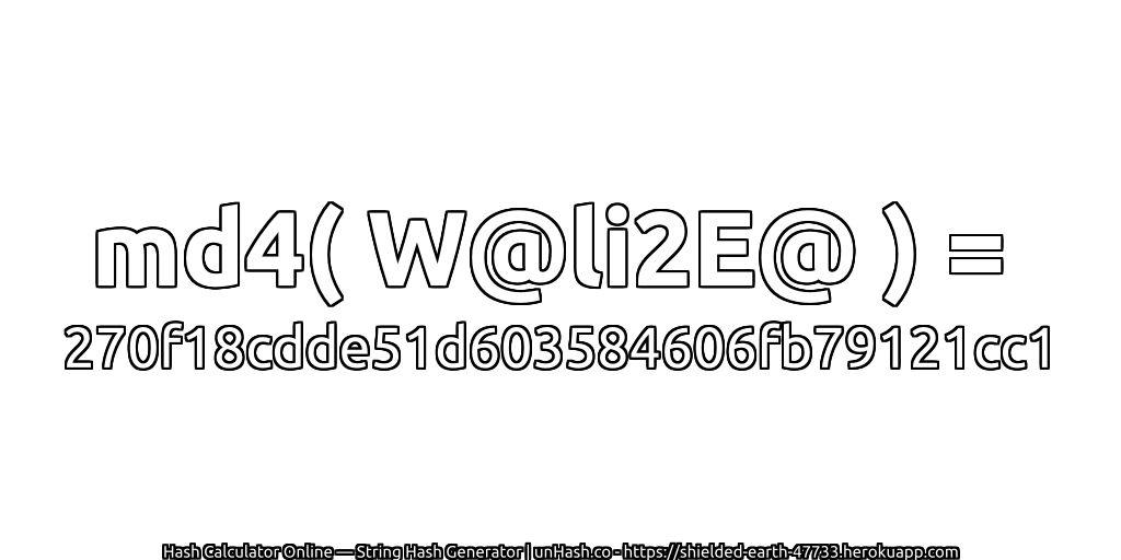 md4( W@li2E@ ) = 270f18cdde51d603584606fb79121cc1 | unHash.co