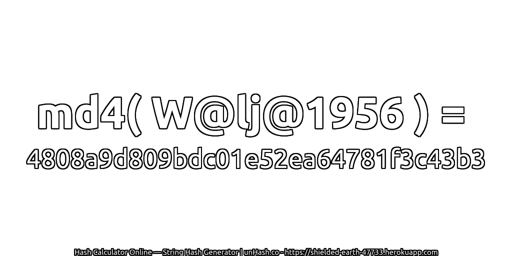 md4( W@lj@1956 ) = 4808a9d809bdc01e52ea64781f3c43b3 | unHash.co
