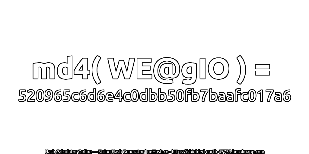 md4( WE@gIO ) = 520965c6d6e4c0dbb50fb7baafc017a6 | unHash.co