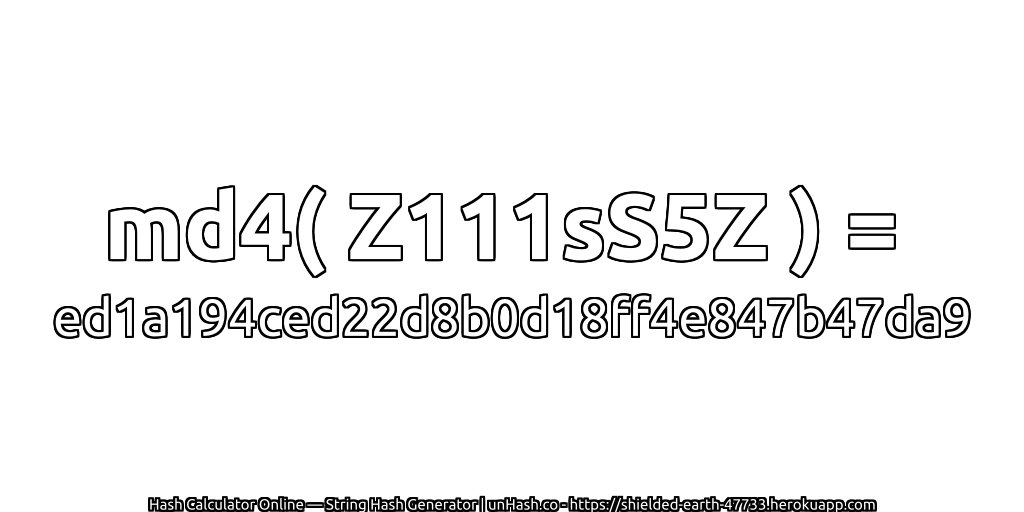 md4( Z111sS5Z ) = ed1a194ced22d8b0d18ff4e847b47da9 | unHash.co