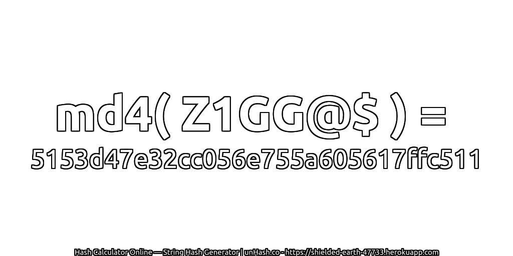 md4( Z1GG@$ ) = 5153d47e32cc056e755a605617ffc511 | unHash.co