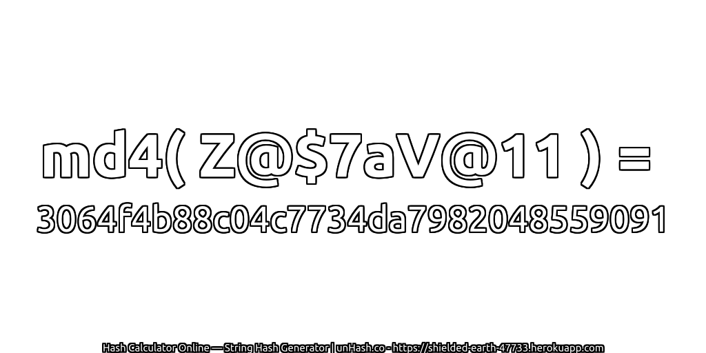 md4( Z@$7aV@11 ) = 3064f4b88c04c7734da7982048559091 | unHash.co