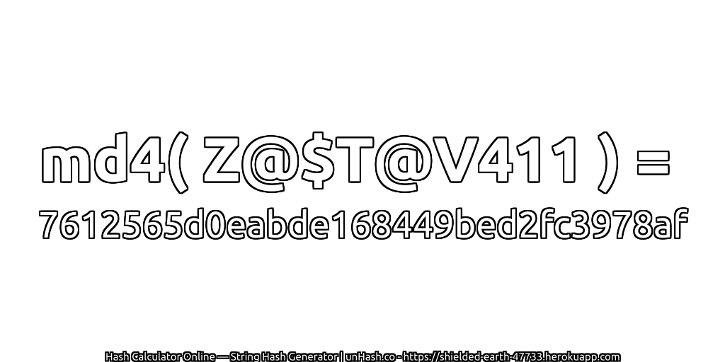 md4( Z@$T@V411 ) = 7612565d0eabde168449bed2fc3978af | unHash.co