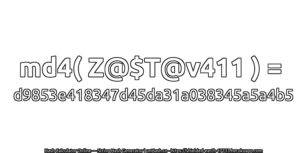 md4( Z@$T@v411 ) = d9853e418347d45da31a038345a5a4b5 | unHash.co
