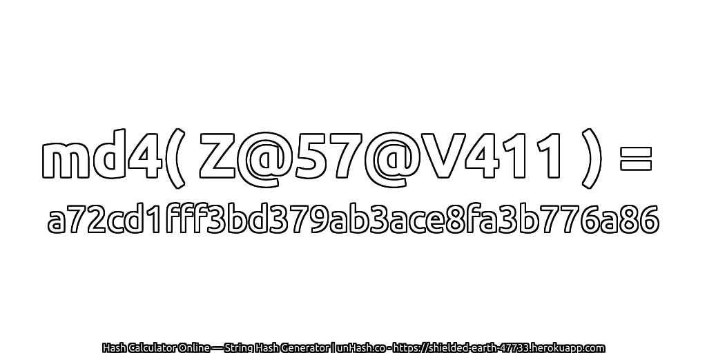 md4( Z@57@V411 ) = a72cd1fff3bd379ab3ace8fa3b776a86 | unHash.co