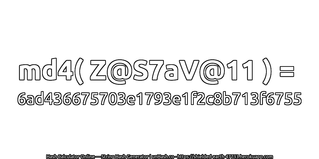 md4( Z@S7aV@11 ) = 6ad436675703e1793e1f2c8b713f6755 | unHash.co