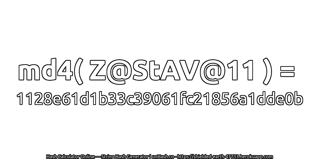 md4( Z@StAV@11 ) = 1128e61d1b33c39061fc21856a1dde0b | unHash.co