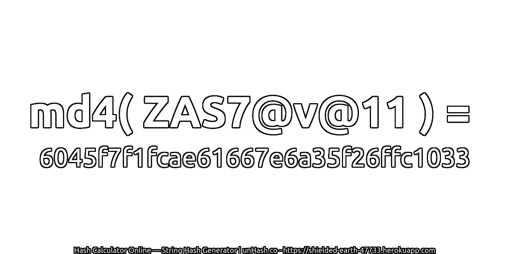 md4( ZAS7@v@11 ) = 6045f7f1fcae61667e6a35f26ffc1033 | unHash.co