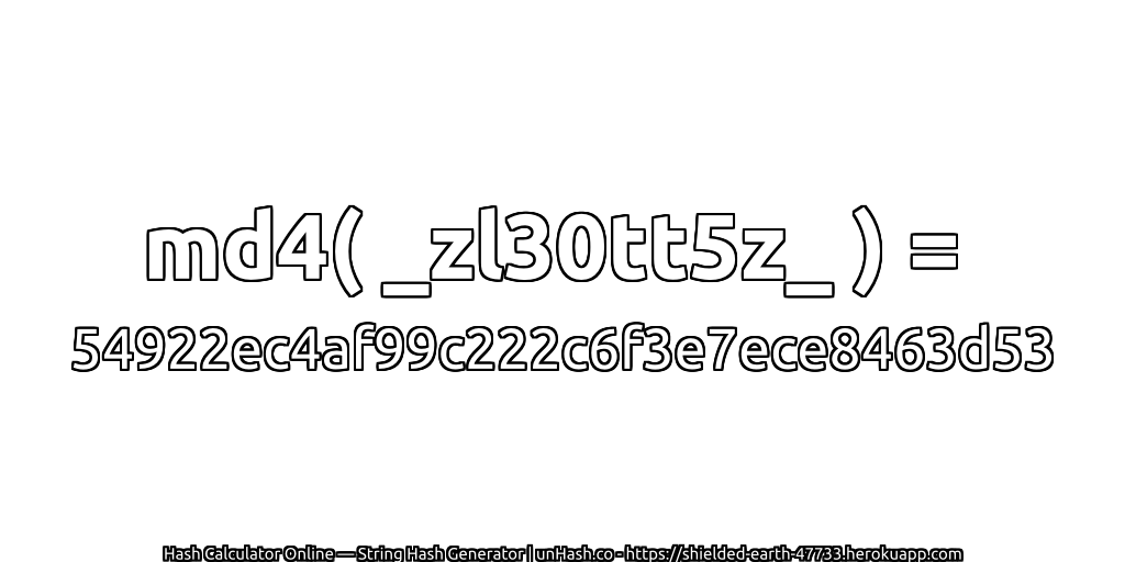 md4( _zl30tt5z_ ) = 54922ec4af99c222c6f3e7ece8463d53 | unHash.co