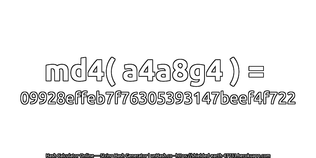 md4( a4a8g4 ) = 09928effeb7f76305393147beef4f722 | unHash.co