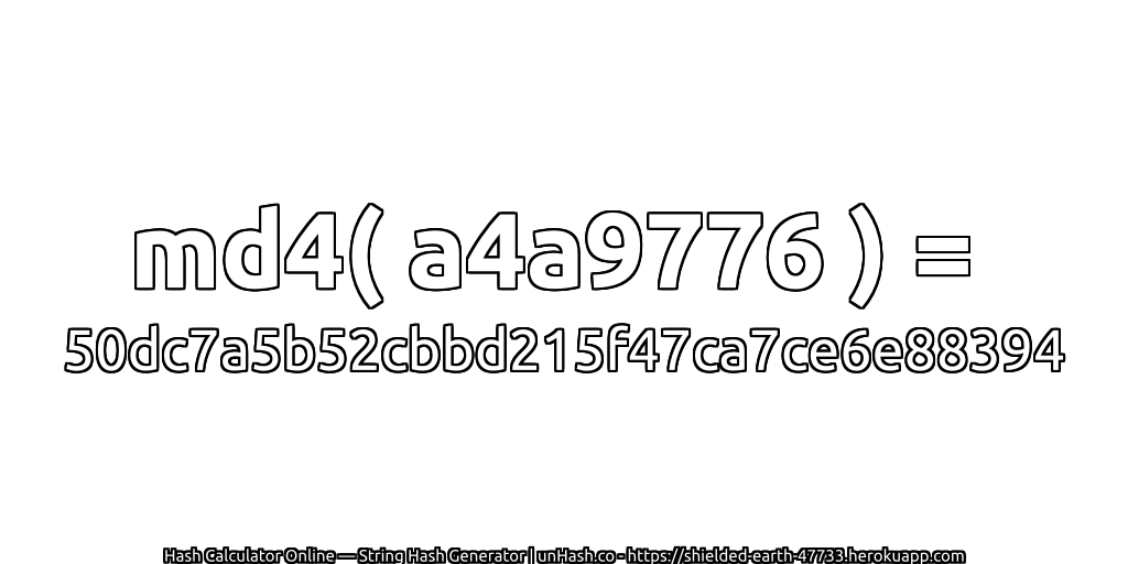 md4( a4a9776 ) = 50dc7a5b52cbbd215f47ca7ce6e88394 | unHash.co