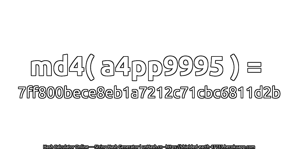 md4( a4pp9995 ) = 7ff800bece8eb1a7212c71cbc6811d2b | unHash.co