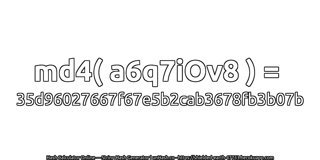 md4( a6q7iOv8 ) = 35d96027667f67e5b2cab3678fb3b07b | unHash.co
