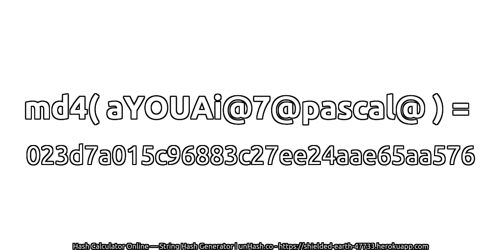 md4( aYOUAi@7@pascal@ ) = 023d7a015c96883c27ee24aae65aa576 | unHash.co