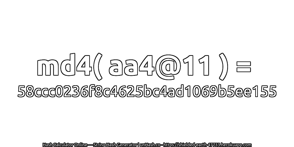 md4( aa4@11 ) = 58ccc0236f8c4625bc4ad1069b5ee155 | unHash.co