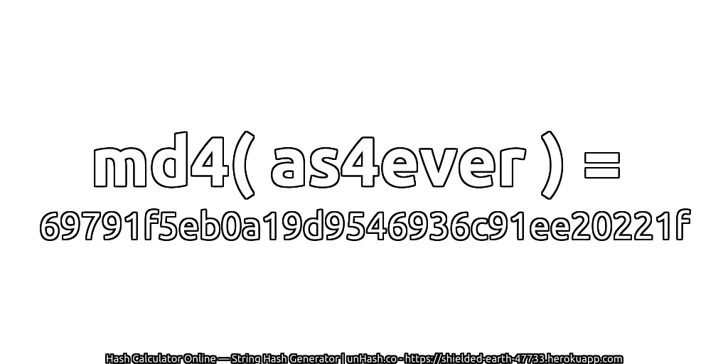 md4( as4ever ) = 69791f5eb0a19d9546936c91ee20221f | unHash.co