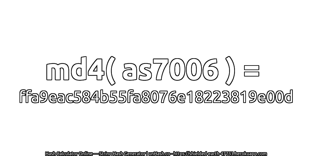md4( as7006 ) = ffa9eac584b55fa8076e18223819e00d | unHash.co