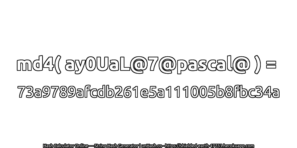 md4( ay0UaL@7@pascal@ ) = 73a9789afcdb261e5a111005b8fbc34a | unHash.co