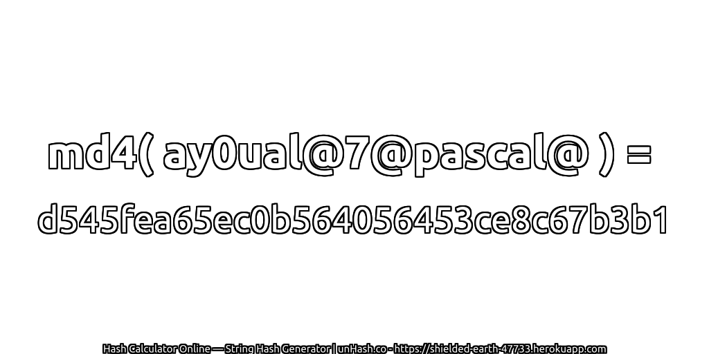 md4( ay0ual@7@pascal@ ) = d545fea65ec0b564056453ce8c67b3b1 | unHash.co