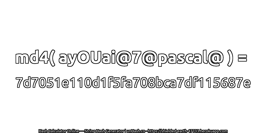 md4( ayOUai@7@pascal@ ) = 7d7051e110d1f5fa708bca7df115687e | unHash.co