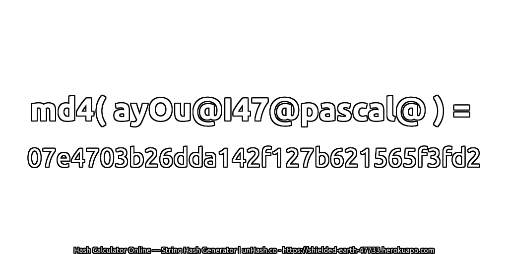 md4( ayOu@I47@pascal@ ) = 07e4703b26dda142f127b621565f3fd2 | unHash.co