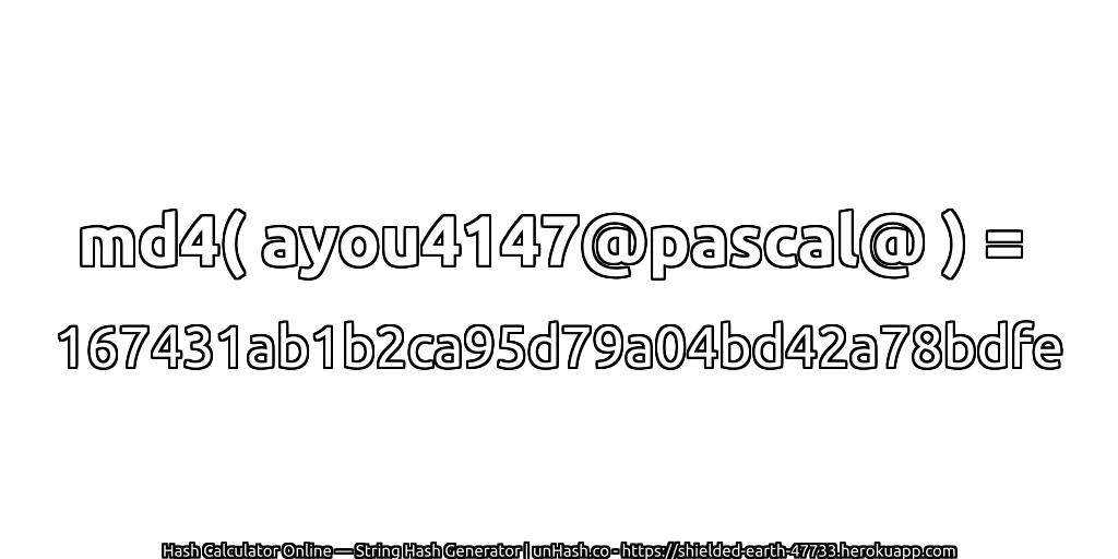 md4( ayou4147@pascal@ ) = 167431ab1b2ca95d79a04bd42a78bdfe | unHash.co