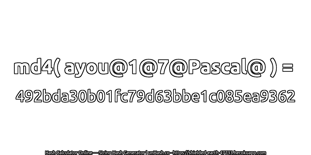 md4( ayou@1@7@Pascal@ ) = 492bda30b01fc79d63bbe1c085ea9362 | unHash.co