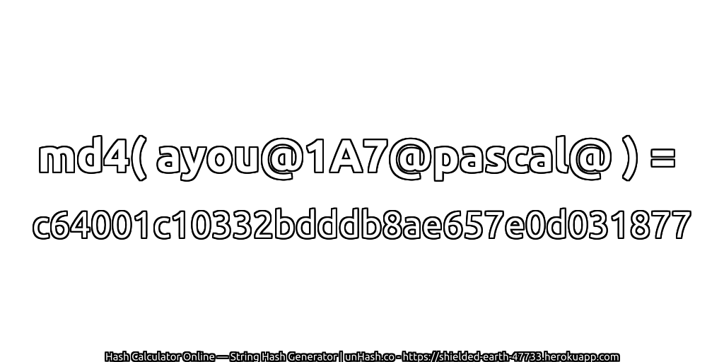 md4( ayou@1A7@pascal@ ) = c64001c10332bdddb8ae657e0d031877 | unHash.co