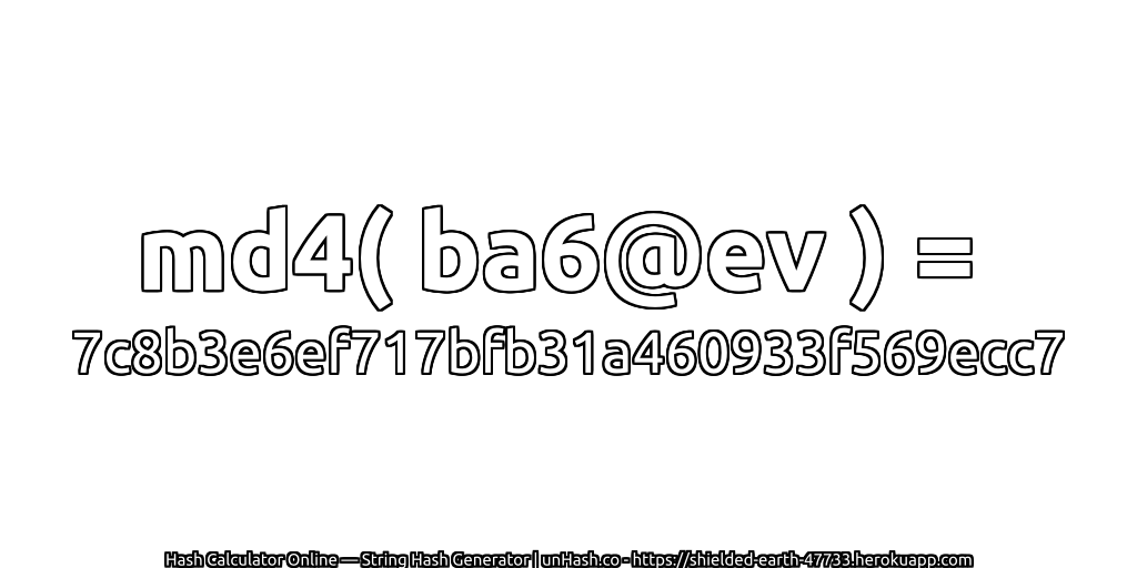 md4( ba6@ev ) = 7c8b3e6ef717bfb31a460933f569ecc7 | unHash.co