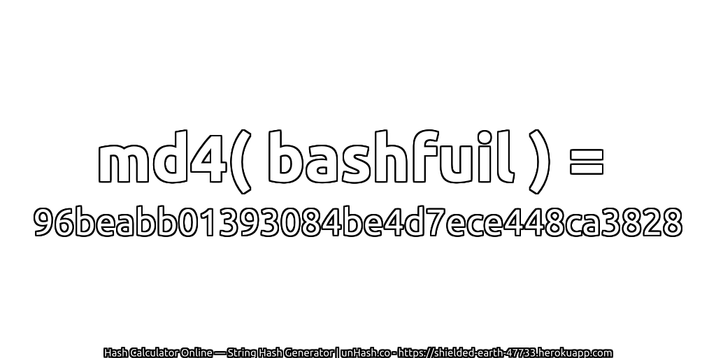 md4( bashfuil ) = 96beabb01393084be4d7ece448ca3828 | unHash.co