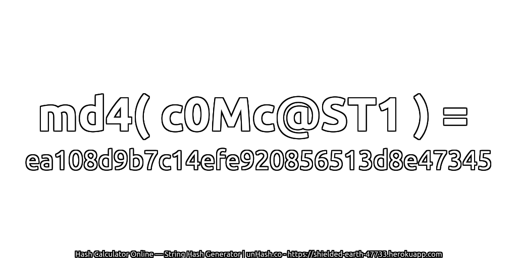 md4( c0Mc@ST1 ) = ea108d9b7c14efe920856513d8e47345 | unHash.co