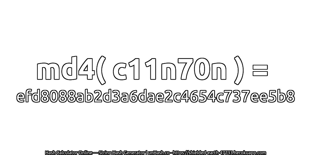 md4( c11n70n ) = efd8088ab2d3a6dae2c4654c737ee5b8 | unHash.co