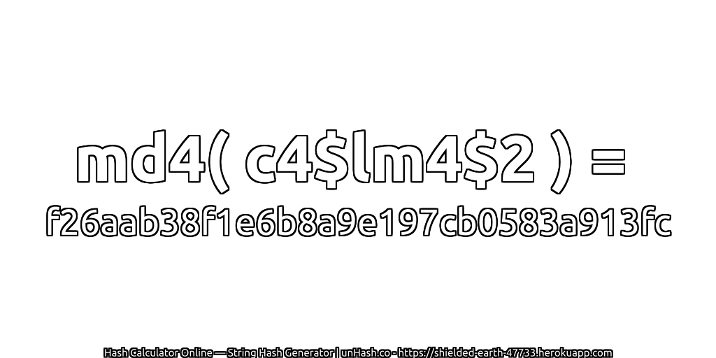 md4( c4$lm4$2 ) = f26aab38f1e6b8a9e197cb0583a913fc | unHash.co