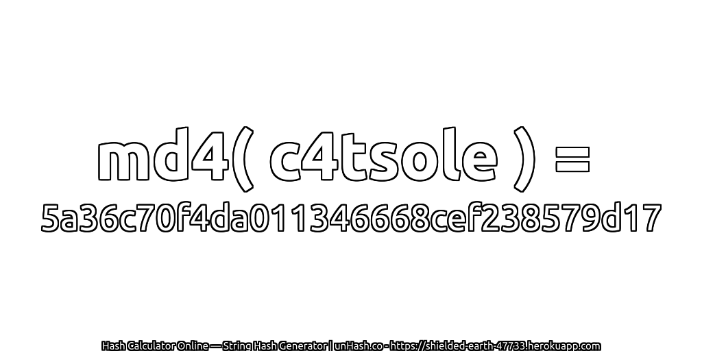 md4( c4tsole ) = 5a36c70f4da011346668cef238579d17 | unHash.co
