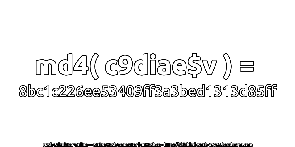 md4( c9diae$v ) = 8bc1c226ee53409ff3a3bed1313d85ff | unHash.co