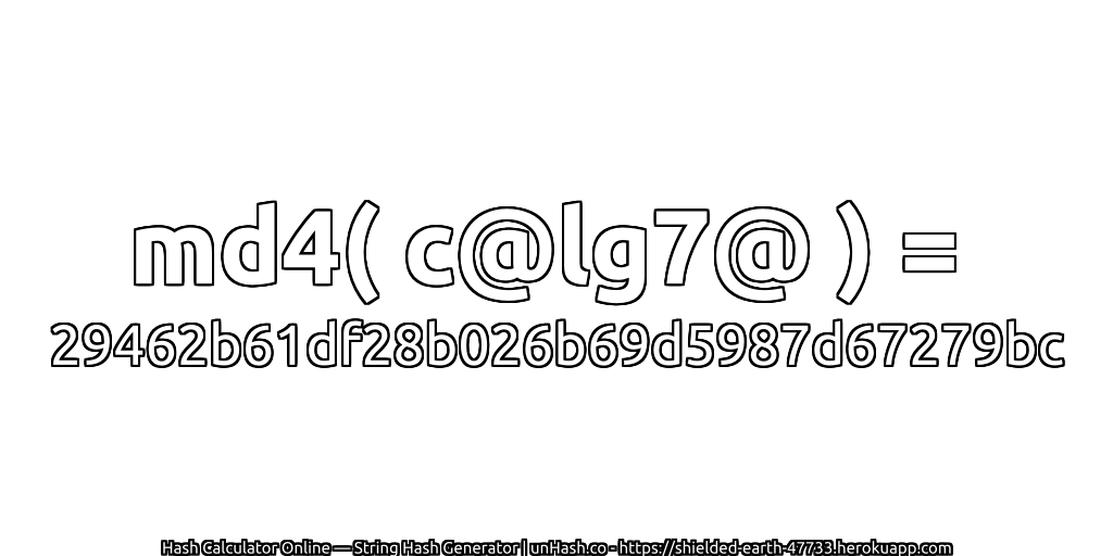 md4( c@lg7@ ) = 29462b61df28b026b69d5987d67279bc | unHash.co