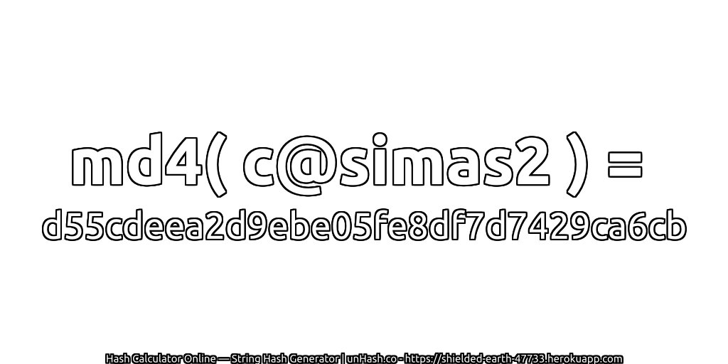 md4( c@simas2 ) = d55cdeea2d9ebe05fe8df7d7429ca6cb | unHash.co