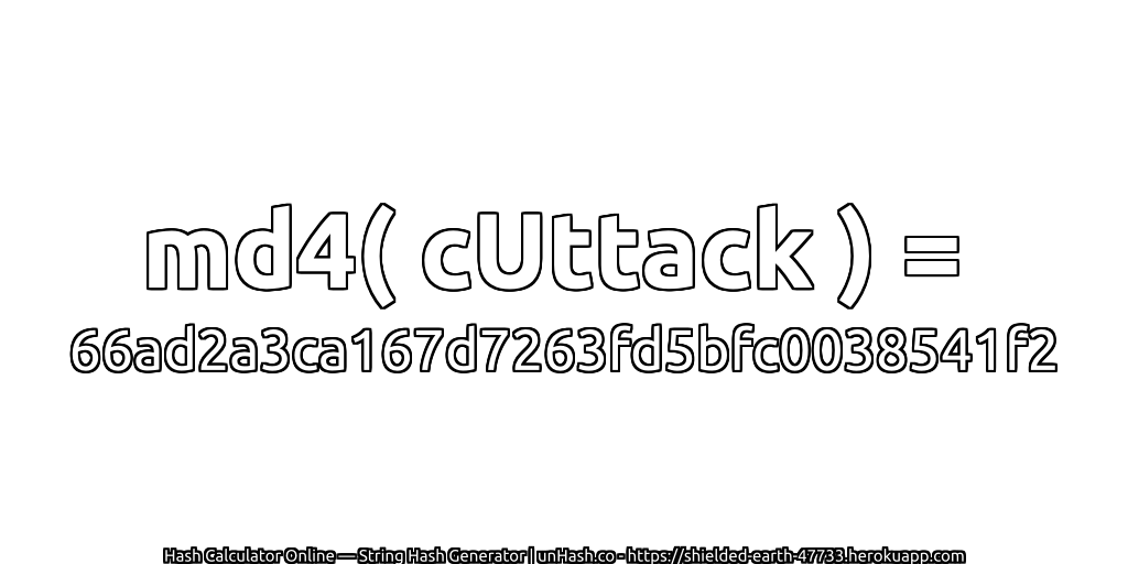 md4( cUttack ) = 66ad2a3ca167d7263fd5bfc0038541f2 | unHash.co