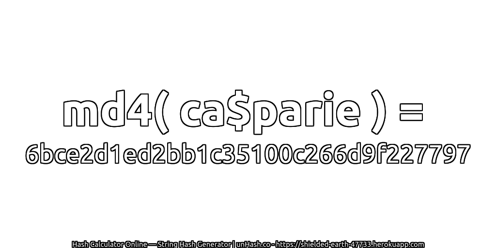 md4( ca$parie ) = 6bce2d1ed2bb1c35100c266d9f227797 | unHash.co