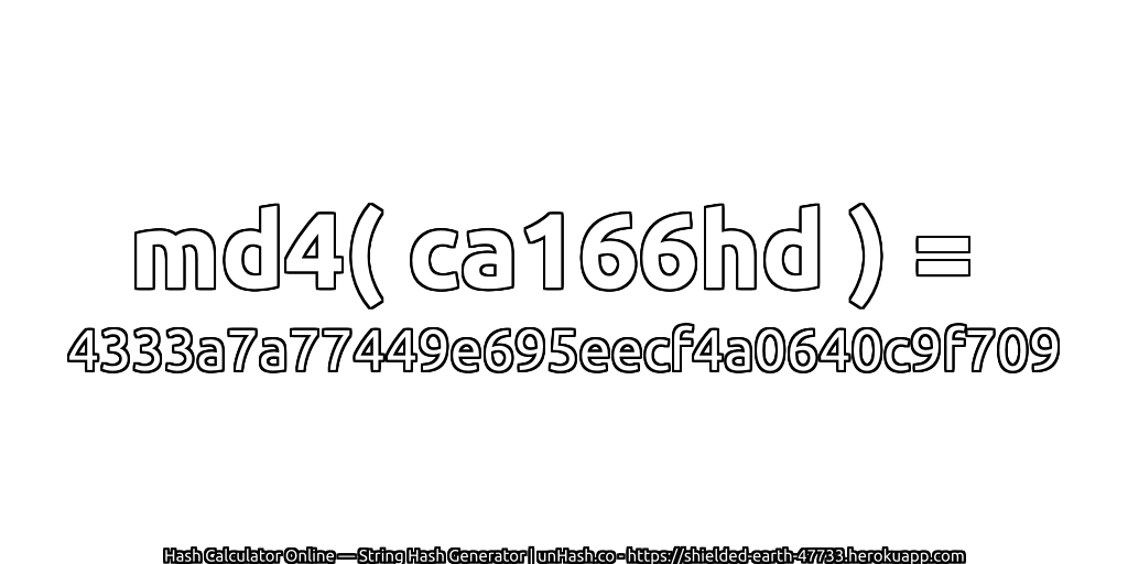 md4( ca166hd ) = 4333a7a77449e695eecf4a0640c9f709 | unHash.co