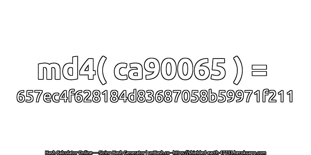 md4( ca90065 ) = 657ec4f628184d83687058b59971f211 | unHash.co
