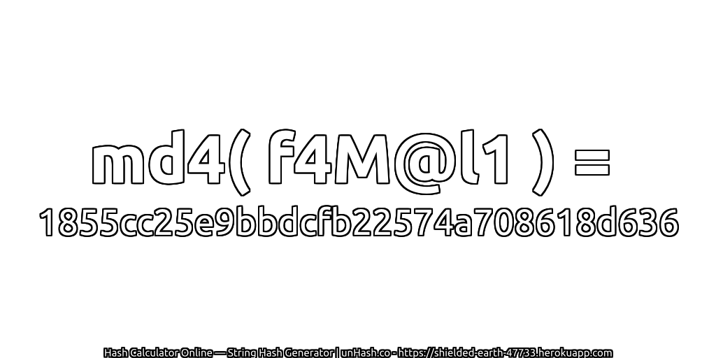 md4( f4M@l1 ) = 1855cc25e9bbdcfb22574a708618d636 | unHash.co