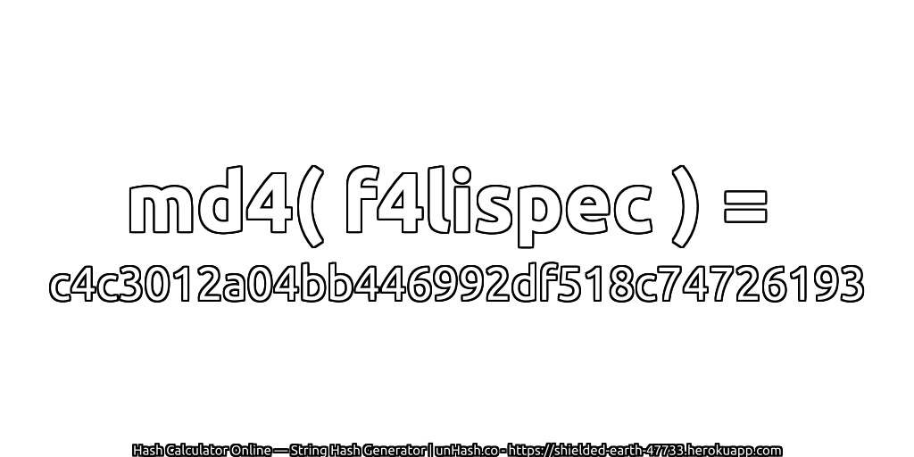 md4( f4lispec ) = c4c3012a04bb446992df518c74726193 | unHash.co