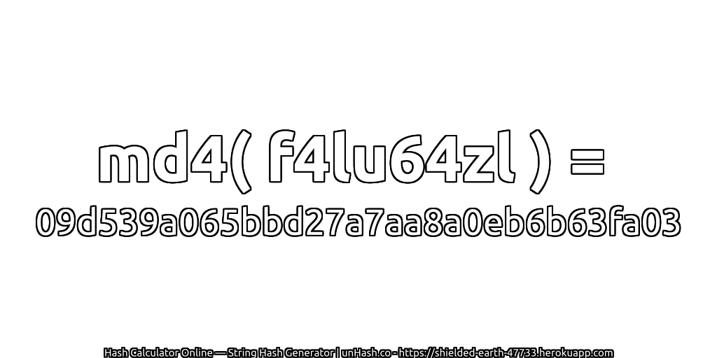 md4( f4lu64zl ) = 09d539a065bbd27a7aa8a0eb6b63fa03 | unHash.co