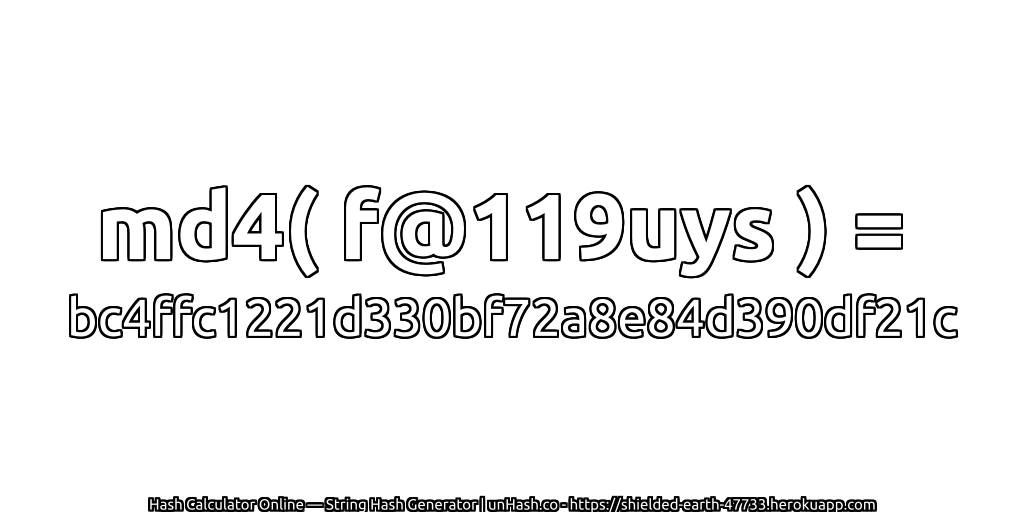 md4( f@119uys ) = bc4ffc1221d330bf72a8e84d390df21c | unHash.co