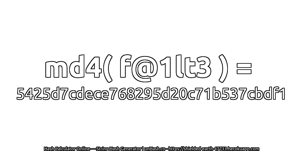 md4( f@1lt3 ) = 5425d7cdece768295d20c71b537cbdf1 | unHash.co