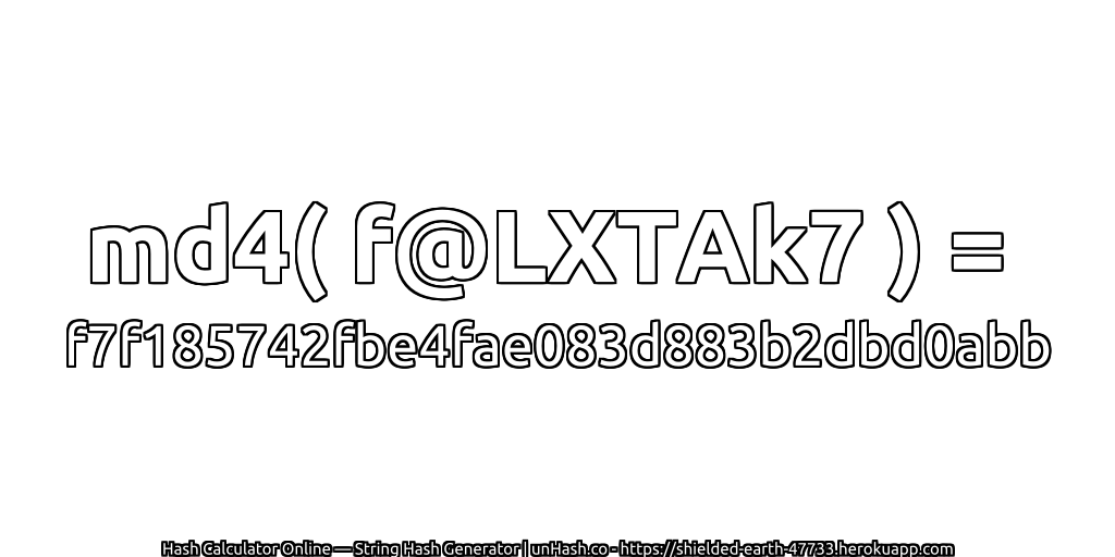 md4( f@LXTAk7 ) = f7f185742fbe4fae083d883b2dbd0abb | unHash.co