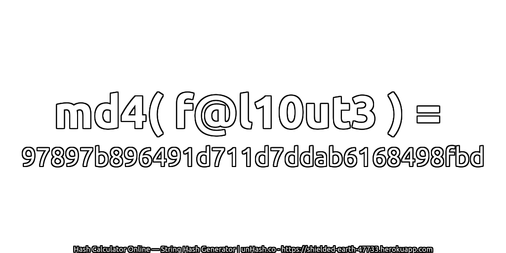 md4( f@l10ut3 ) = 97897b896491d711d7ddab6168498fbd | unHash.co